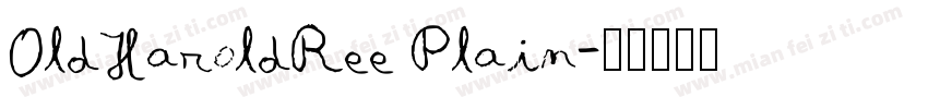 OldHaroldRee Plain字体转换